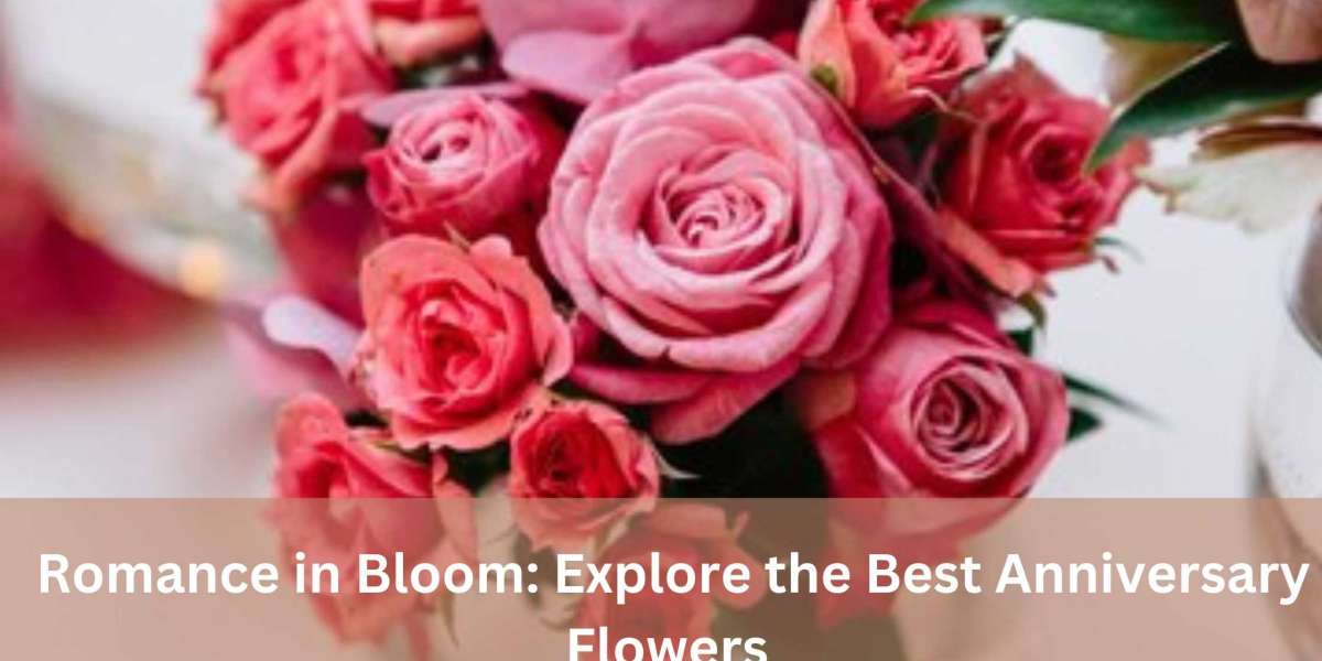 Romance in Bloom: Explore the Best Anniversary Flowers 